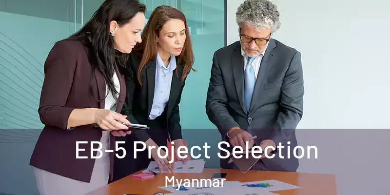  EB-5 Project Selection Myanmar