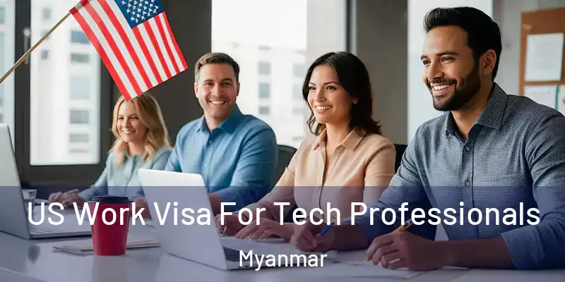  US Work Visa For Tech Professionals Myanmar